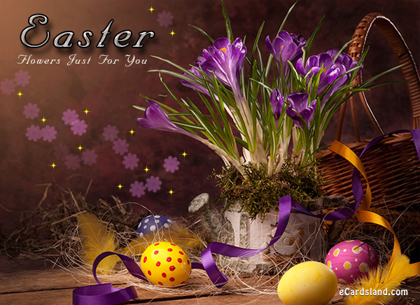 Easter Flowers Just For You