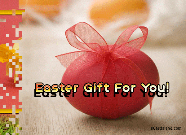 Easter Gift For You