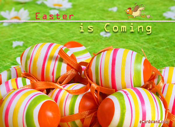 Easter is Coming