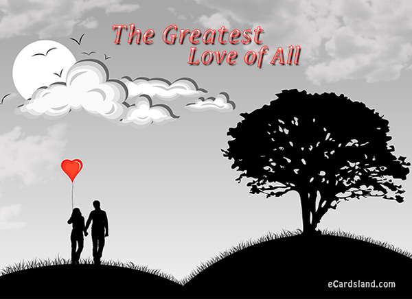The Greatest Love of All