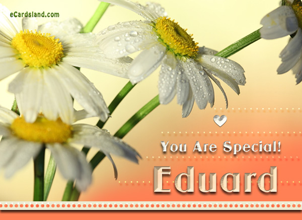 You Are Special Eduard