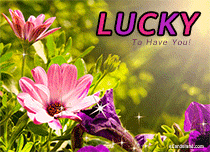 eCards Flowers Lucky To Have You, Lucky To Have You