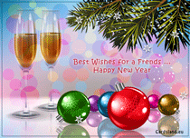 eCards New Year Best Wishes for a Friends, Best Wishes for a Friends