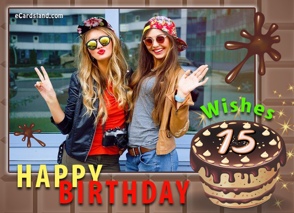 15th Birthday Wishes - eCards Free , Greeting eCards Free