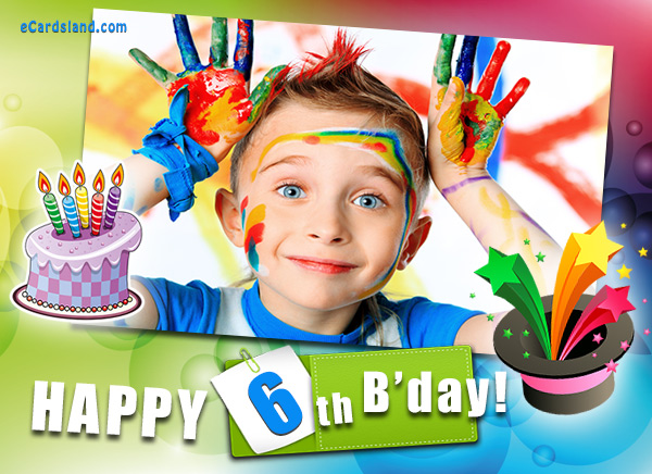 Happy 6th B'day - Free Greeting Cards