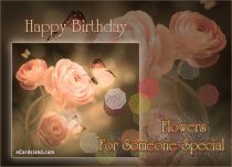 Free eCards Birthday - Flowers For Someone Special