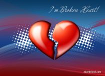   eCards - I'm Broken Heart