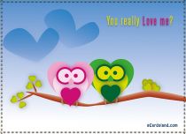 eCards Love You Really Love Me, You Really Love Me