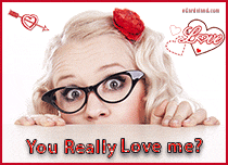 Free eCards, Love e-cards - You Really Love Me
