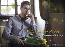 Free eCards, Women's Day cards - Tulips To Say Happy Women's Day