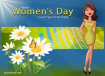 Free eCards, Women's Day e-cards - I Want You To Be Happy