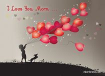 eCards Mother's Day I Love You Mom, I Love You Mom