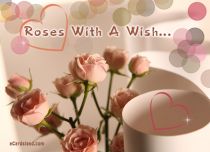   eCards - Roses With A Wish